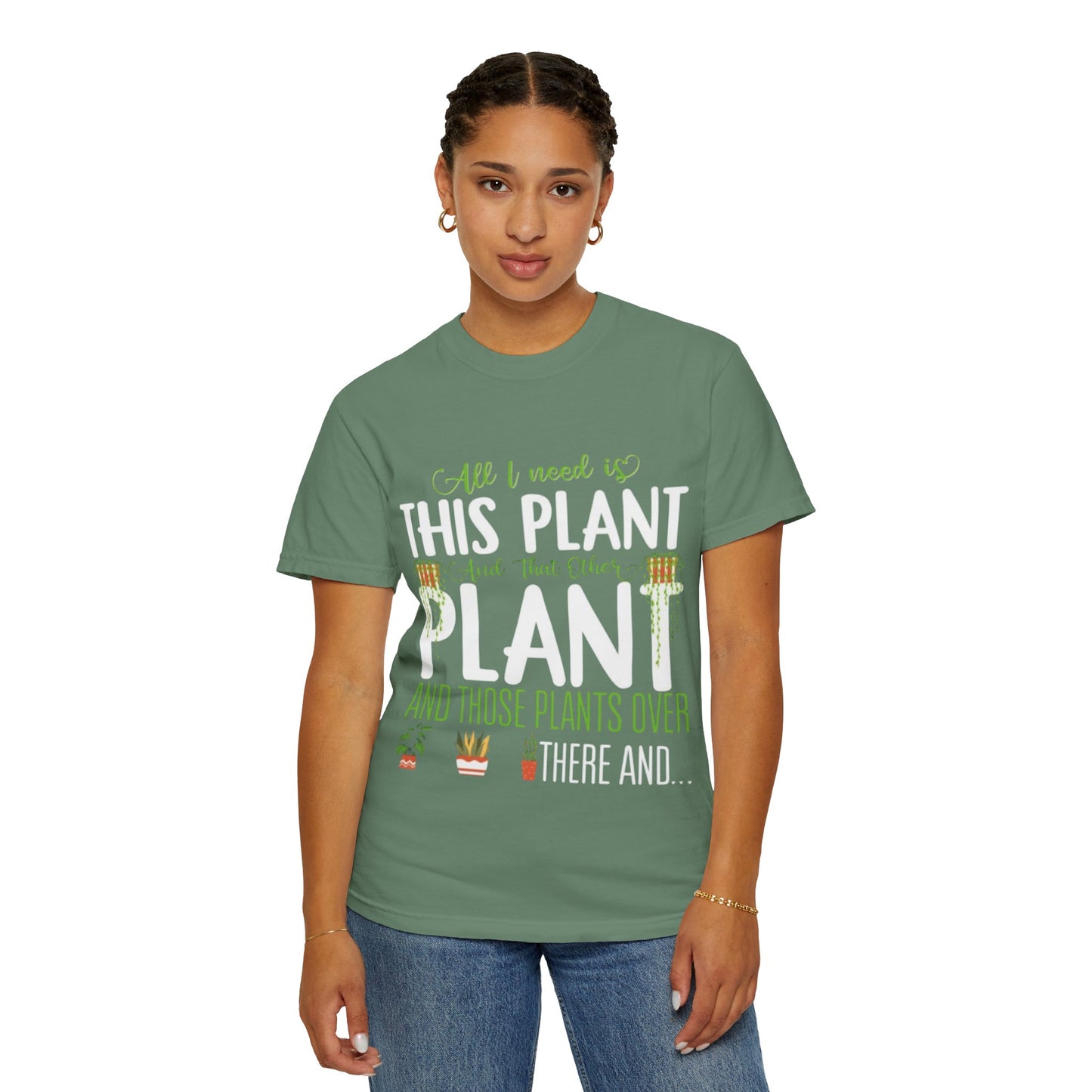 Unisex Plant Lover T-Shirt - "All I Need Is This Plant" Design