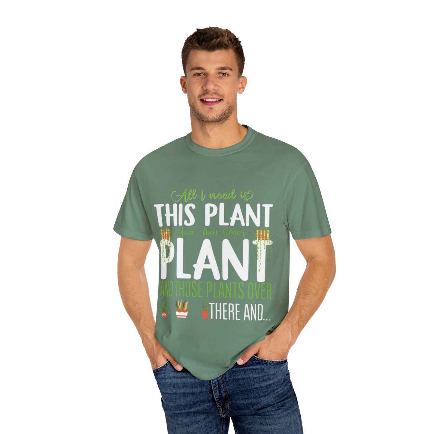 Unisex Plant Lover T-Shirt - "All I Need Is This Plant" Design